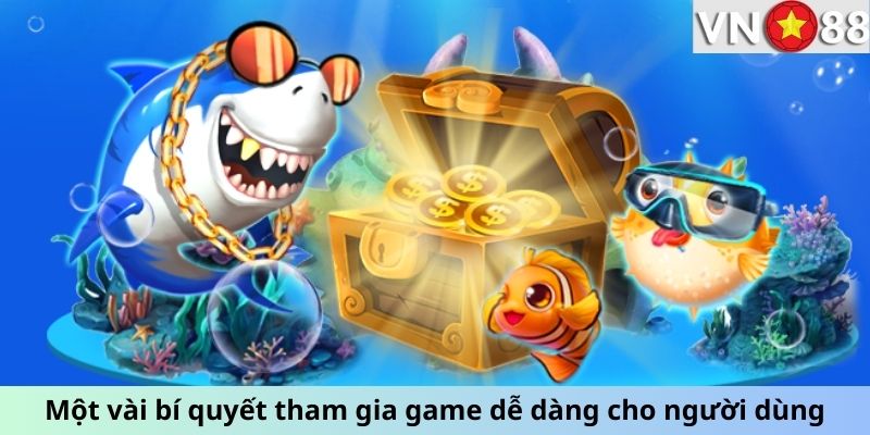 Một vài bí quyết tham gia game dễ dàng cho người dùng