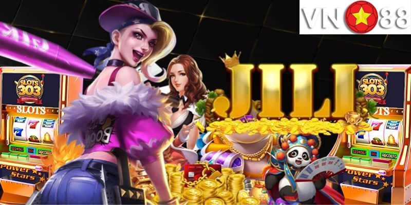 Nổ Hũ Jili VN88 – Chơi Là Mê Quay Là Rinh Jackpot Bạc Tỷ